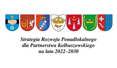 Strategia Rozwoju Ponadlokalnego dla Partnerstwa Kolbuszowskiego na lata 2022?2030